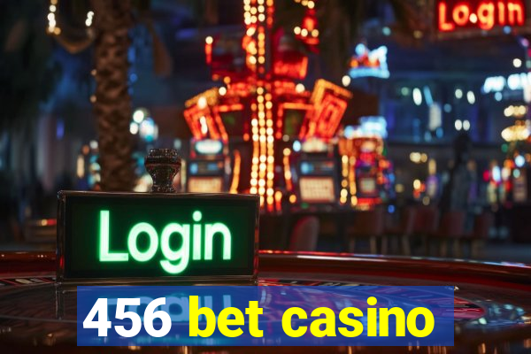 456 bet casino